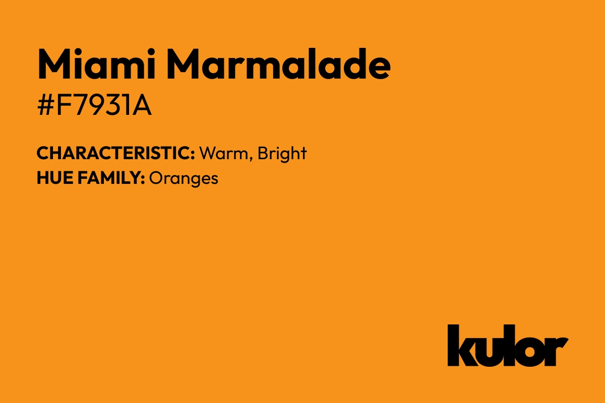 Miami Marmalade is a color with a HTML hex code of #f7931a.