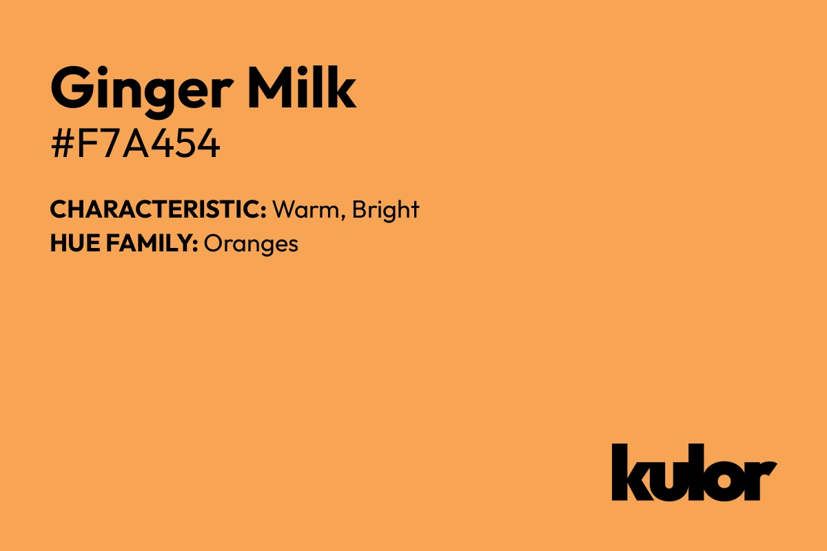 Ginger Milk is a color with a HTML hex code of #f7a454.