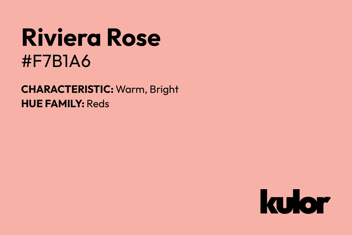 Riviera Rose is a color with a HTML hex code of #f7b1a6.