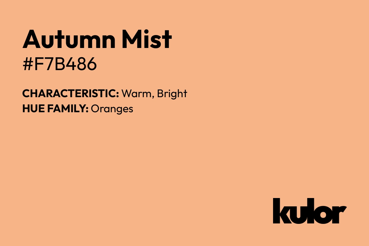 Autumn Mist is a color with a HTML hex code of #f7b486.