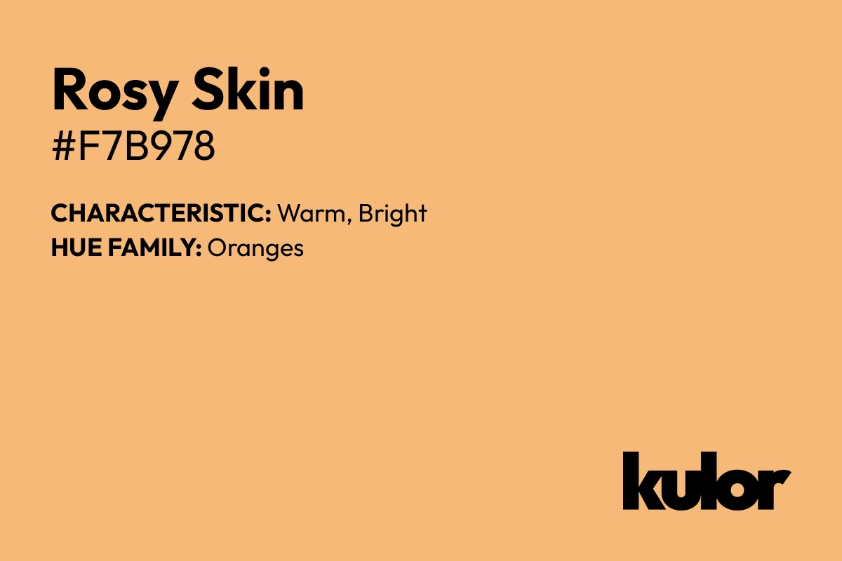 Rosy Skin is a color with a HTML hex code of #f7b978.