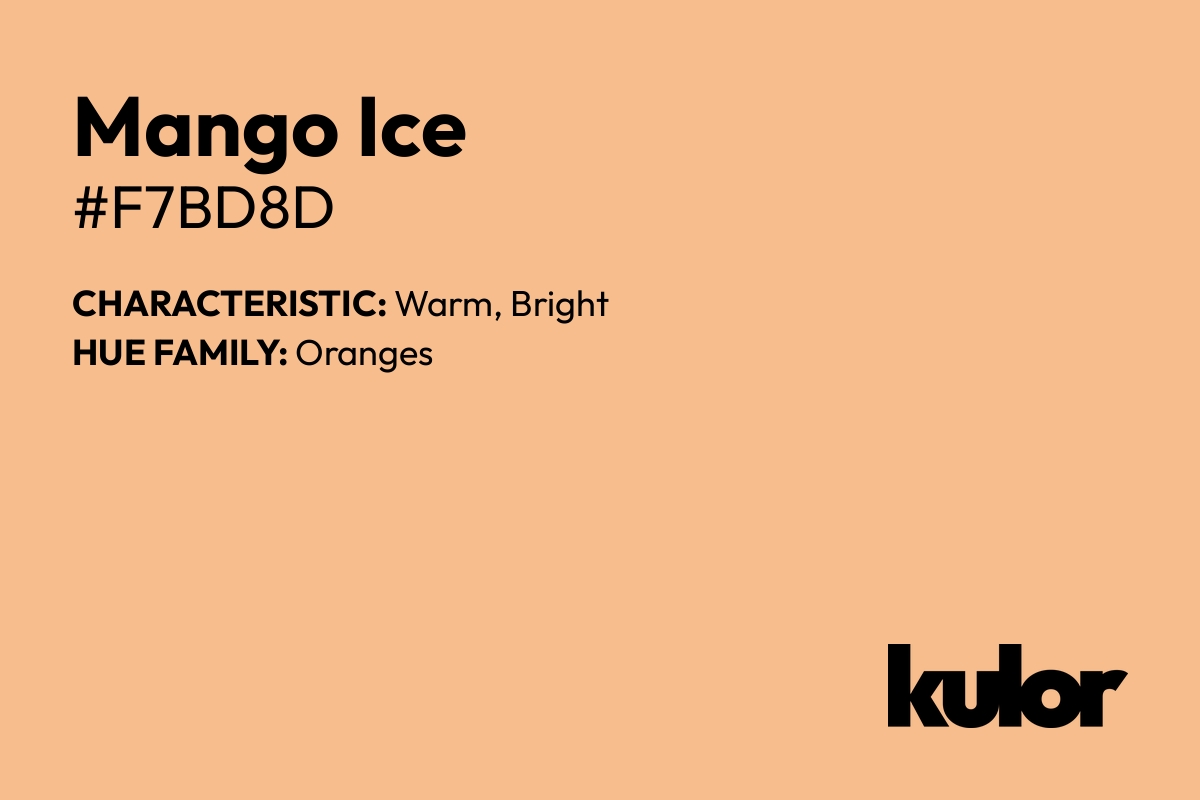 Mango Ice is a color with a HTML hex code of #f7bd8d.