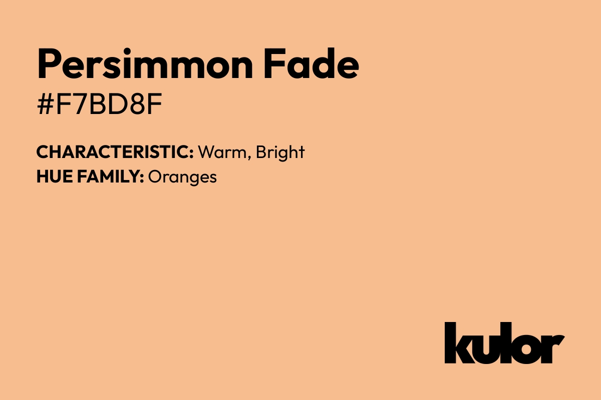 Persimmon Fade is a color with a HTML hex code of #f7bd8f.