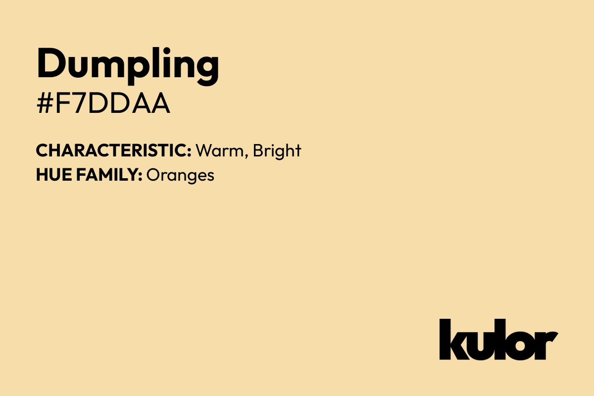 Dumpling is a color with a HTML hex code of #f7ddaa.