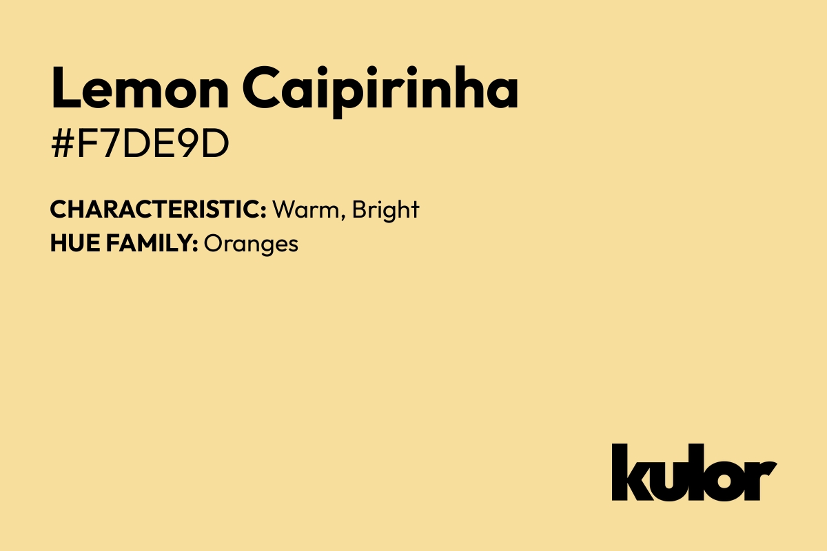 Lemon Caipirinha is a color with a HTML hex code of #f7de9d.