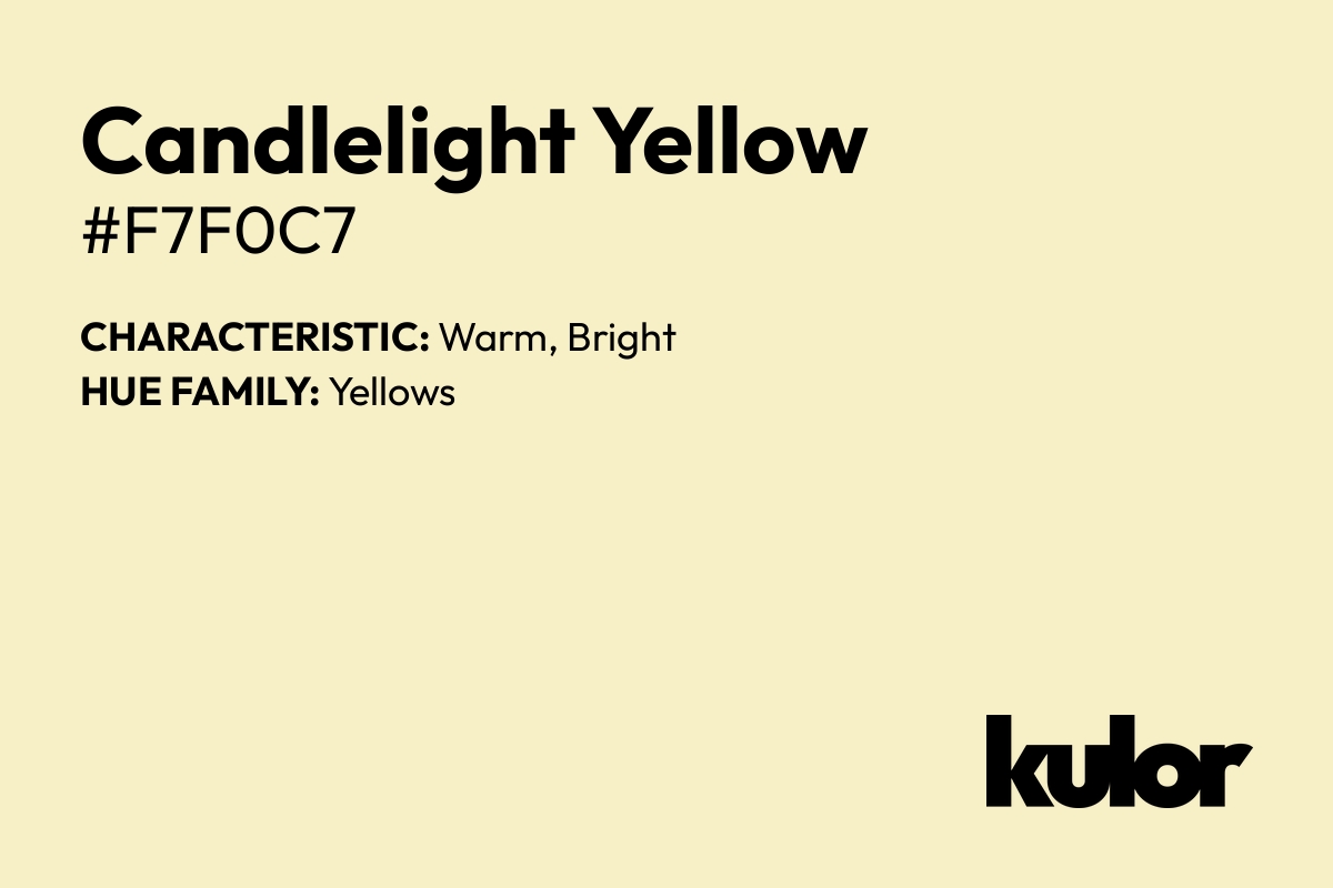 Candlelight Yellow is a color with a HTML hex code of #f7f0c7.