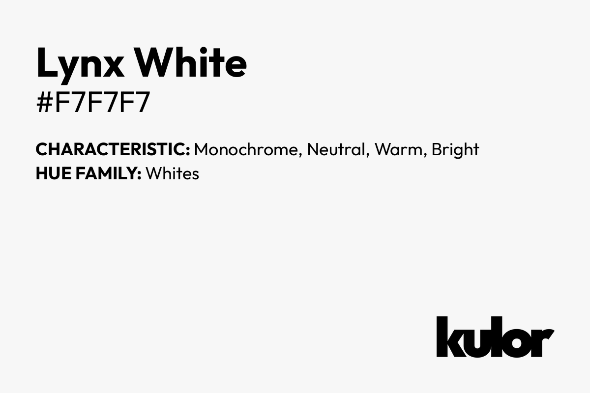 Lynx White is a color with a HTML hex code of #f7f7f7.