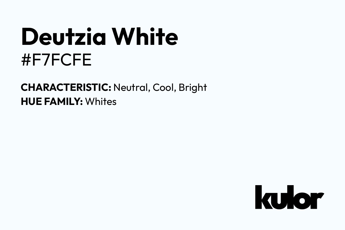 Deutzia White is a color with a HTML hex code of #f7fcfe.