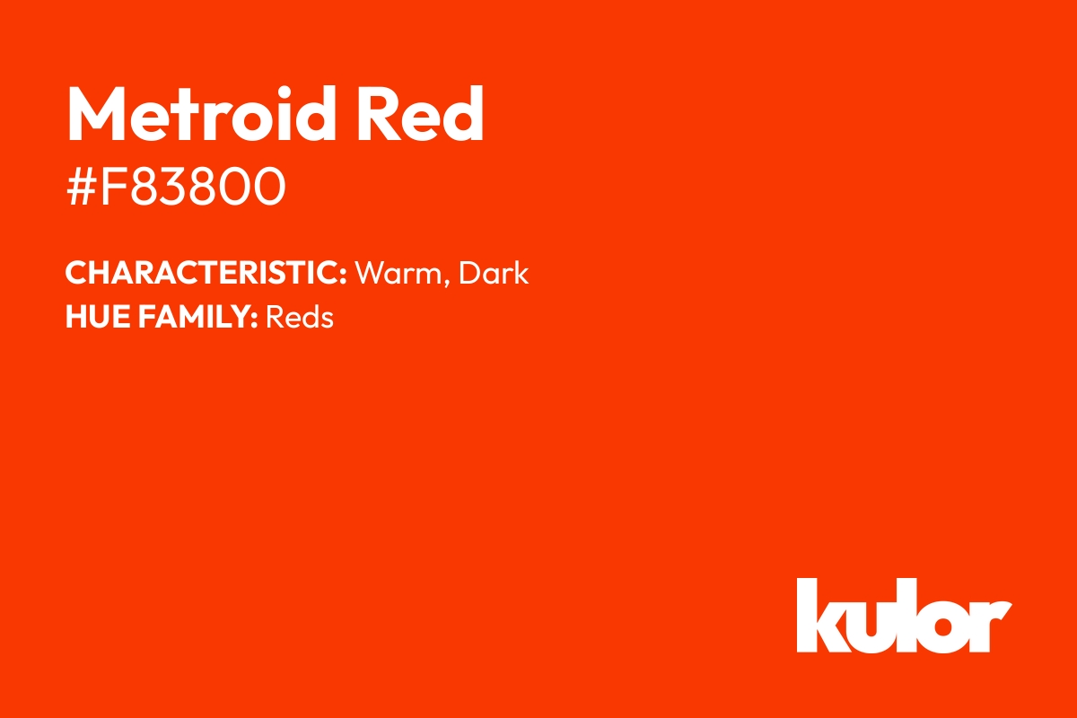 Metroid Red is a color with a HTML hex code of #f83800.