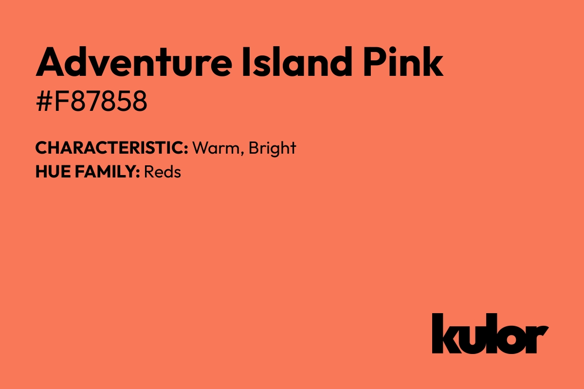 Adventure Island Pink is a color with a HTML hex code of #f87858.