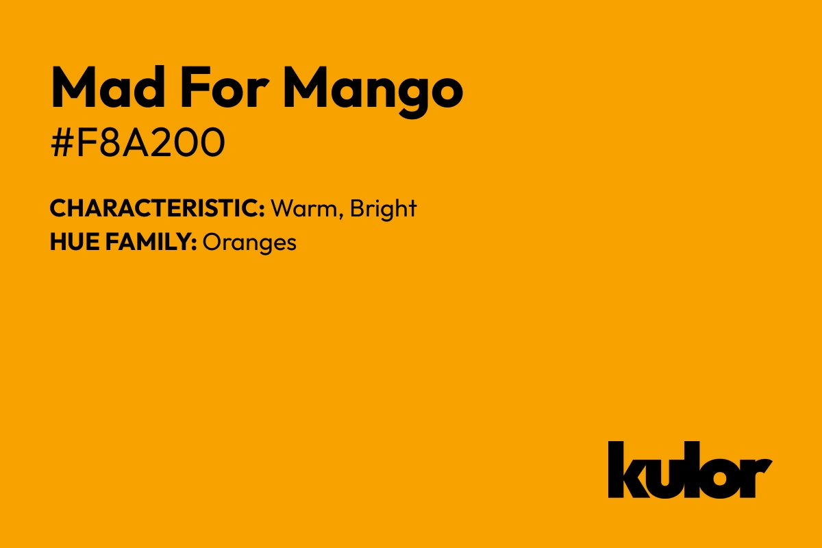 Mad For Mango is a color with a HTML hex code of #f8a200.