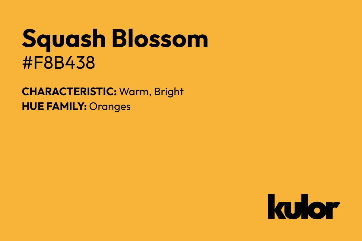 Squash Blossom is a color with a HTML hex code of #f8b438.