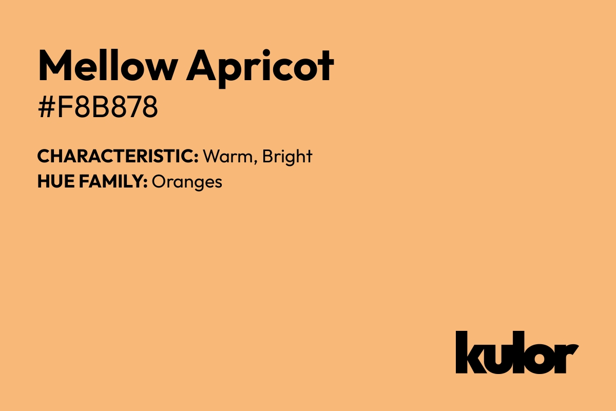 Mellow Apricot is a color with a HTML hex code of #f8b878.