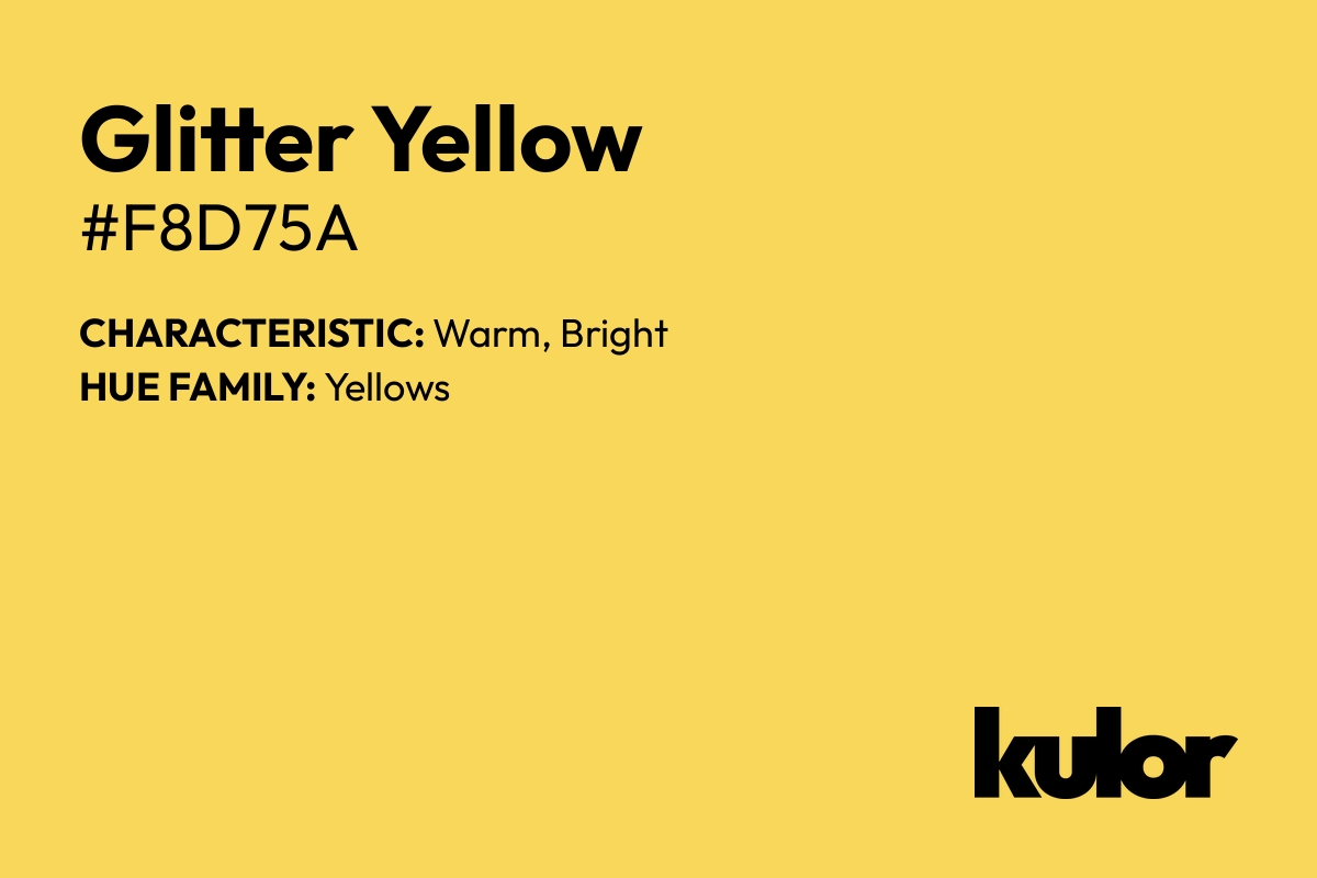 Glitter Yellow is a color with a HTML hex code of #f8d75a.