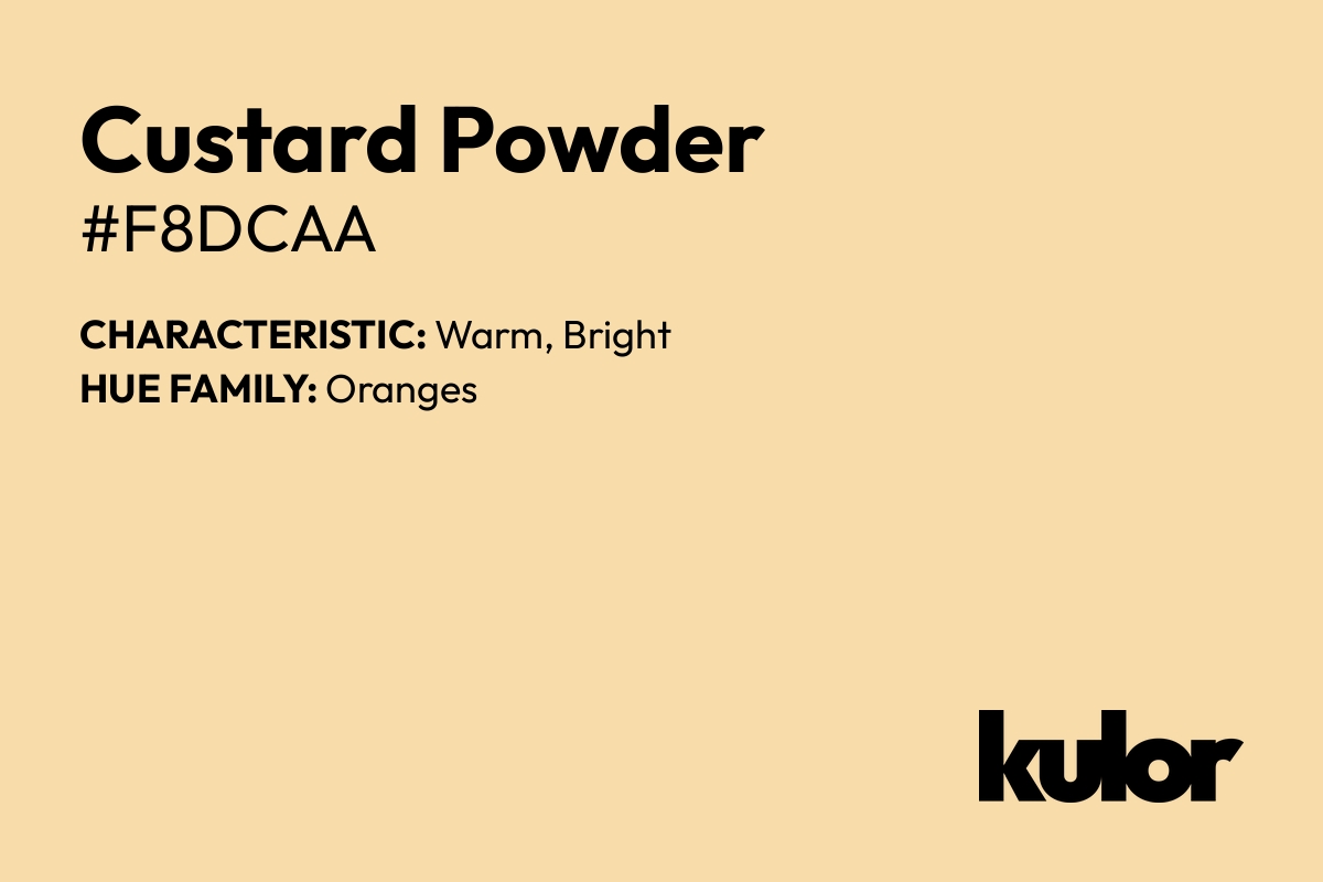 Custard Powder is a color with a HTML hex code of #f8dcaa.