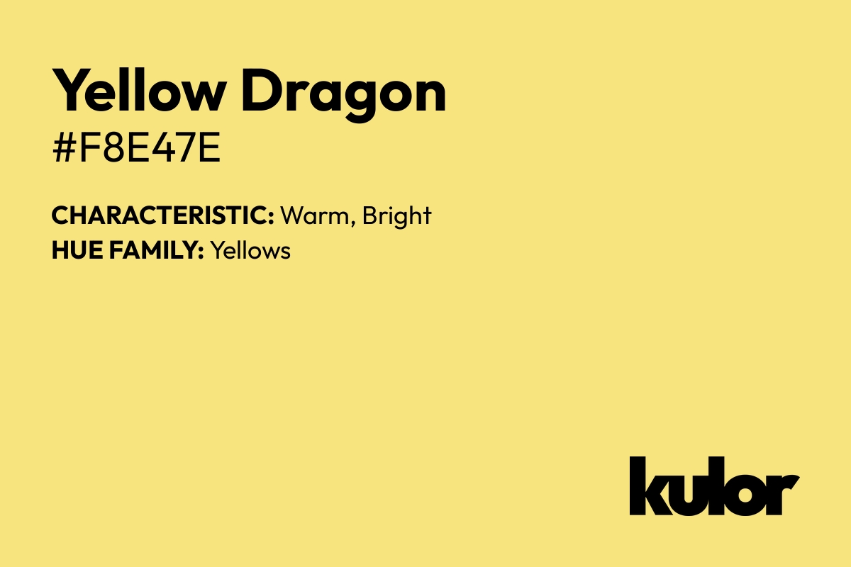 Yellow Dragon is a color with a HTML hex code of #f8e47e.