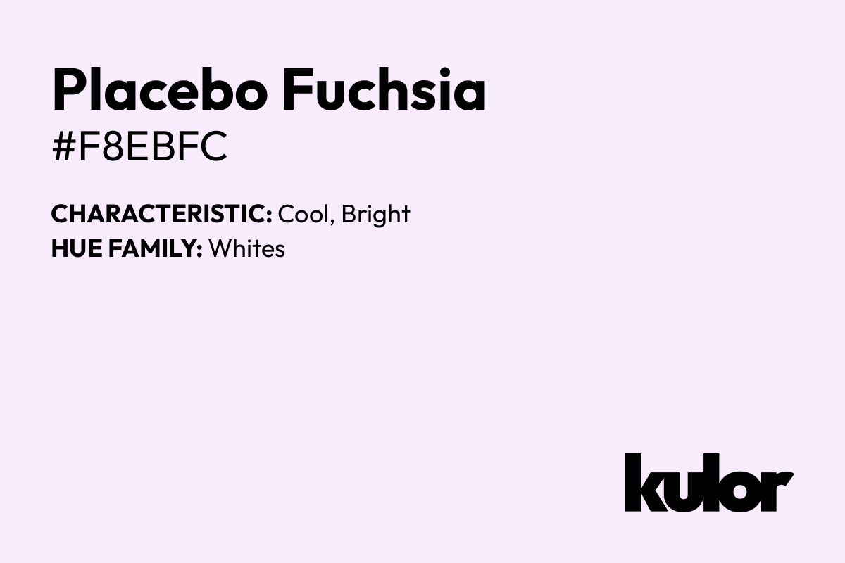 Placebo Fuchsia is a color with a HTML hex code of #f8ebfc.