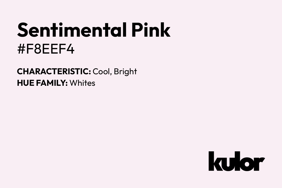 Sentimental Pink is a color with a HTML hex code of #f8eef4.