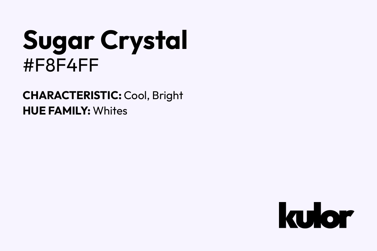 Sugar Crystal is a color with a HTML hex code of #f8f4ff.