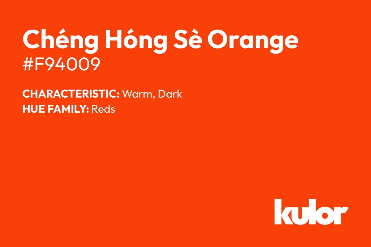 Chéng Hóng Sè Orange is a color with a HTML hex code of #f94009.