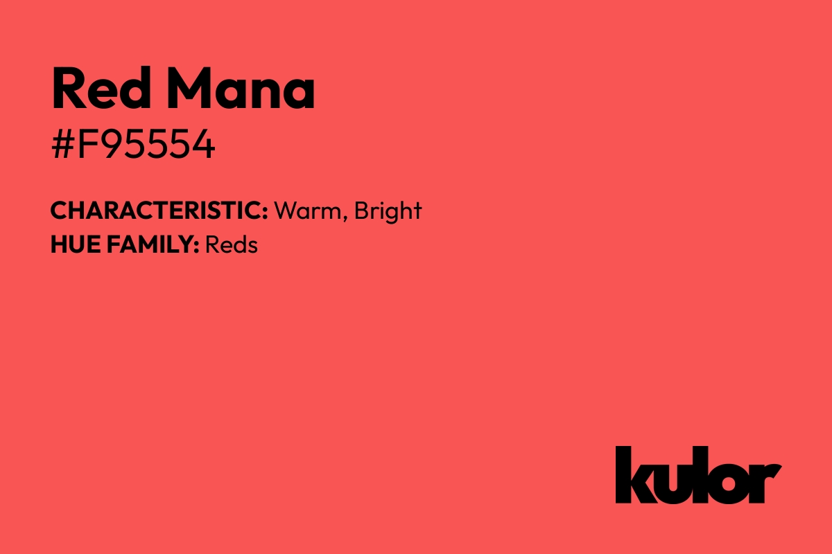 Red Mana is a color with a HTML hex code of #f95554.