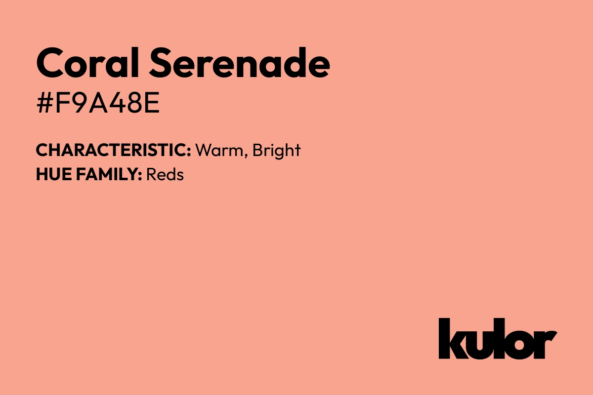 Coral Serenade is a color with a HTML hex code of #f9a48e.