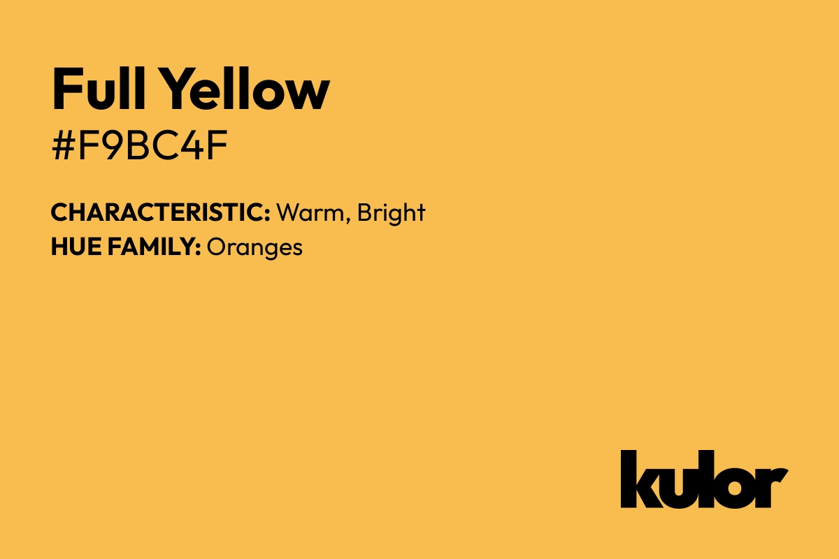 Full Yellow is a color with a HTML hex code of #f9bc4f.