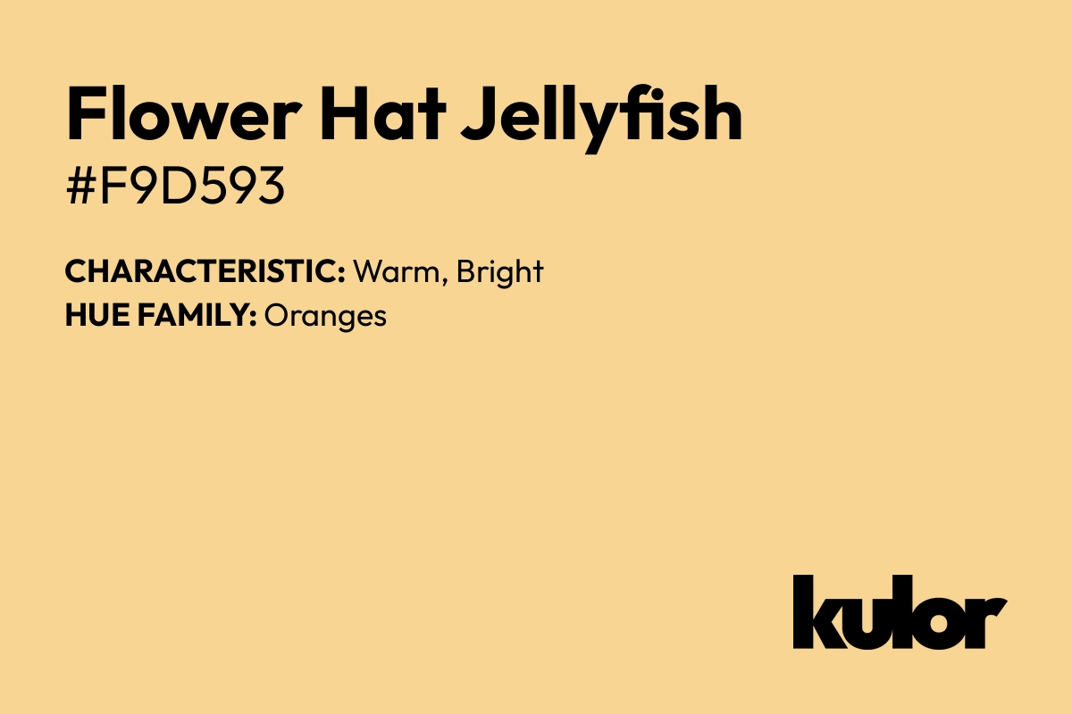 Flower Hat Jellyfish is a color with a HTML hex code of #f9d593.