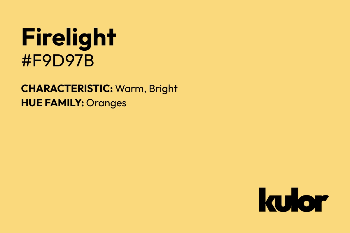 Firelight is a color with a HTML hex code of #f9d97b.