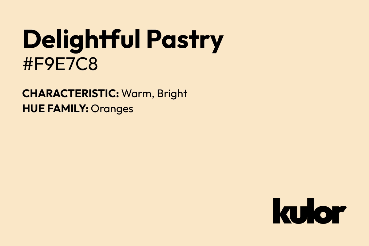 Delightful Pastry is a color with a HTML hex code of #f9e7c8.