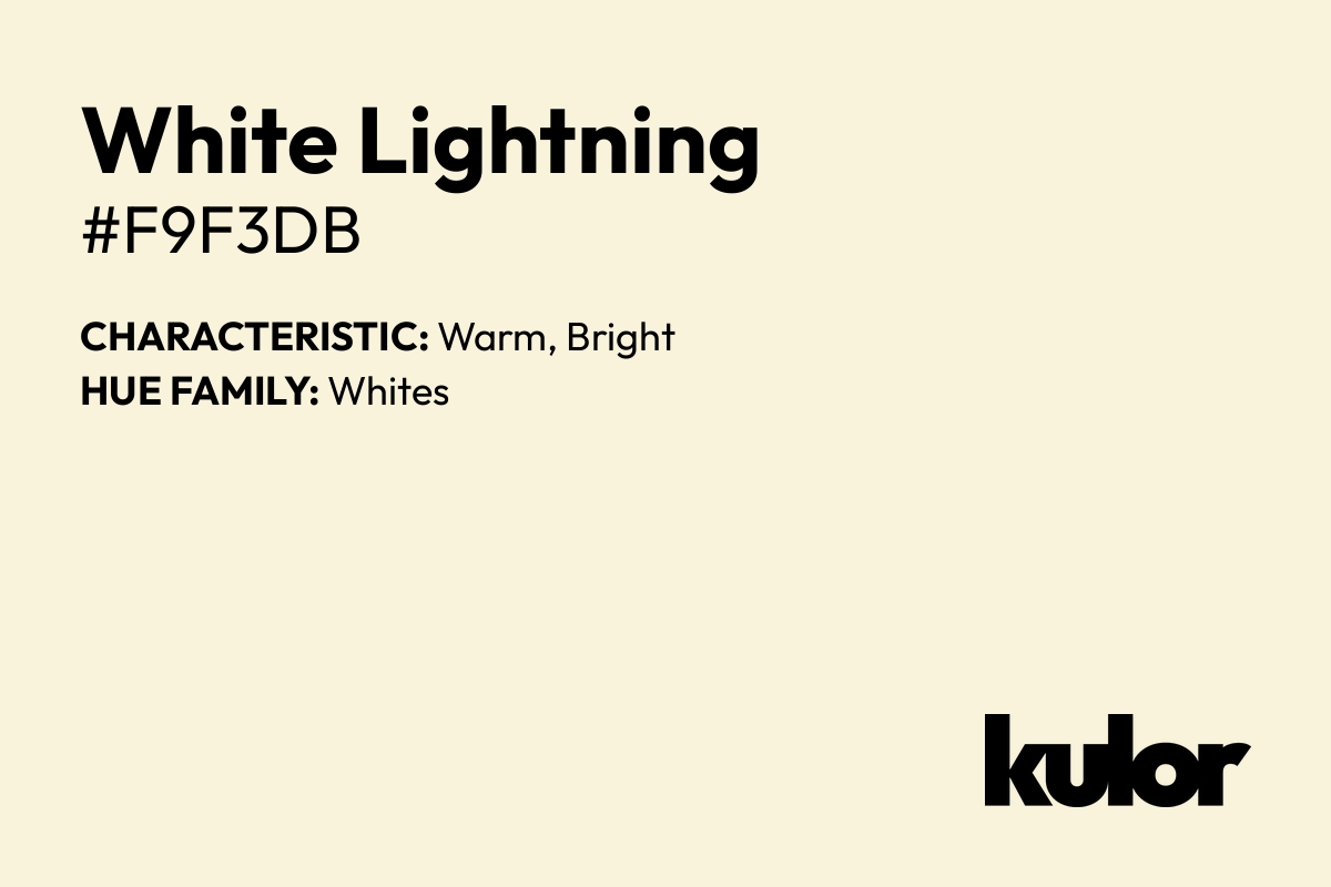 White Lightning is a color with a HTML hex code of #f9f3db.