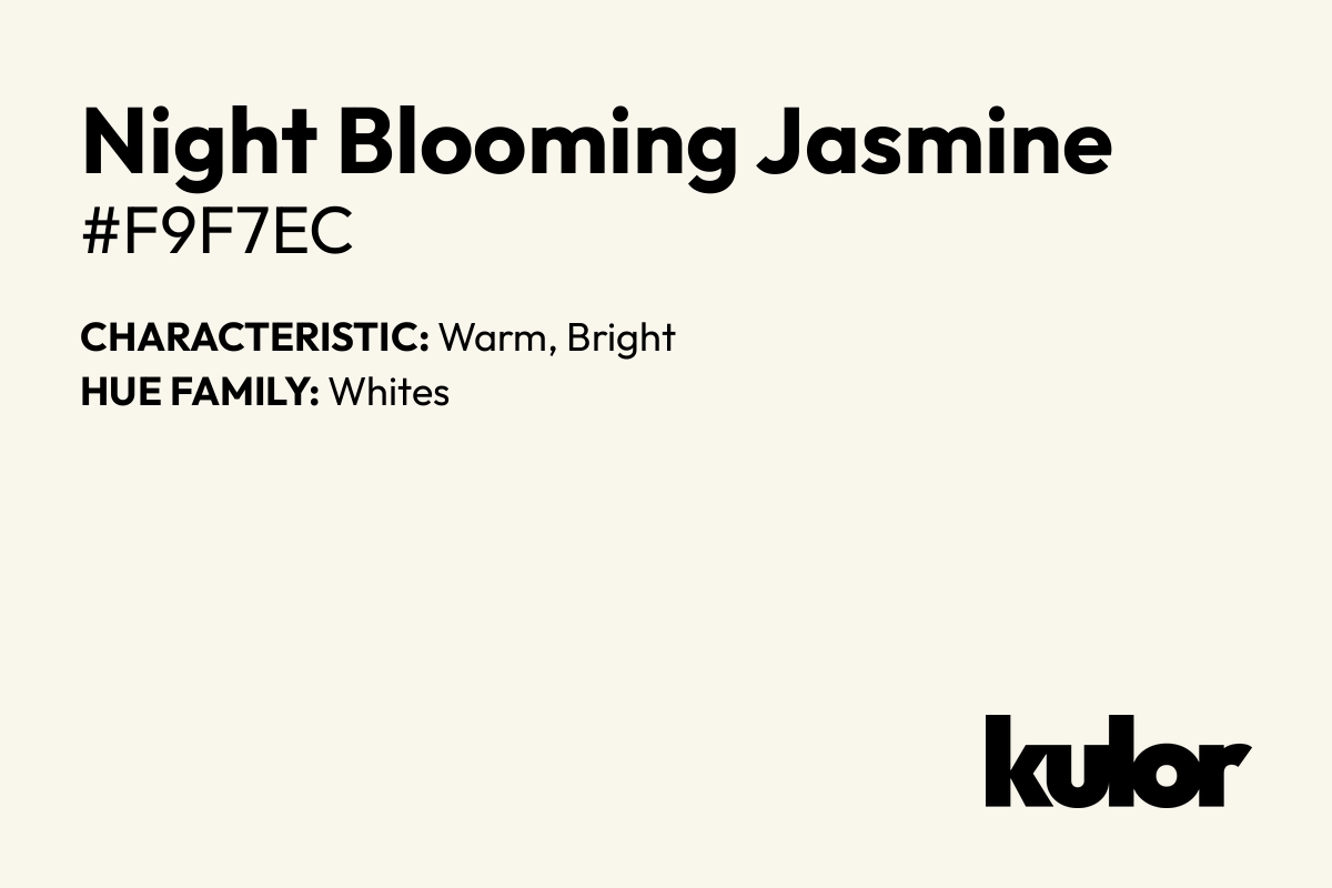 Night Blooming Jasmine is a color with a HTML hex code of #f9f7ec.