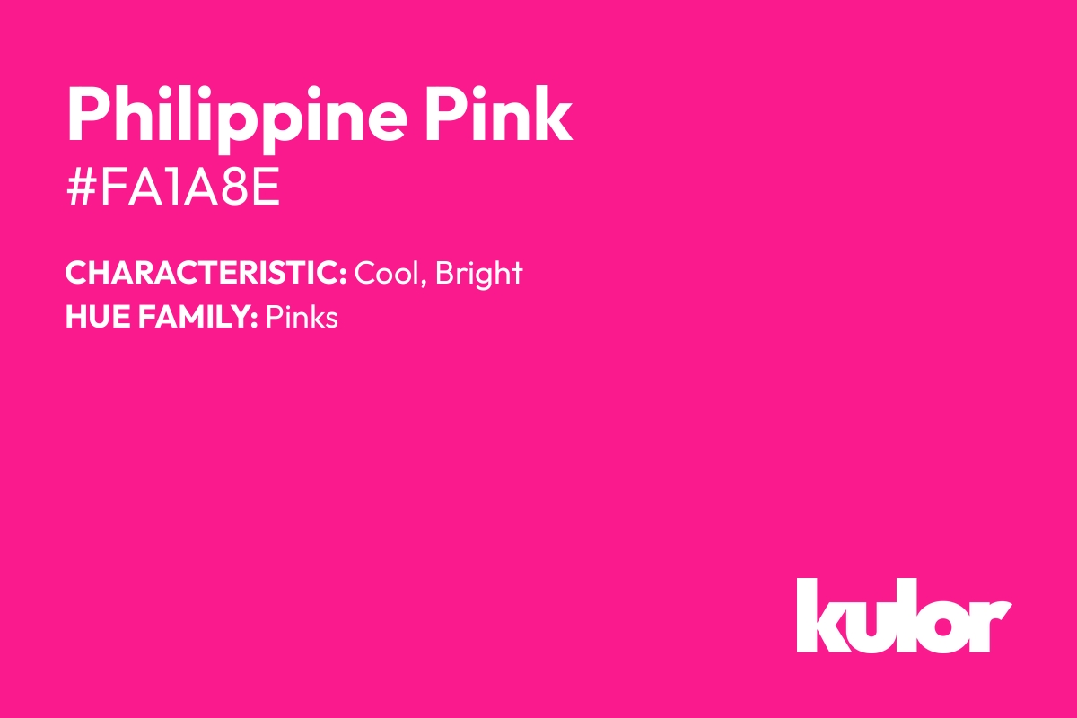 Philippine Pink is a color with a HTML hex code of #fa1a8e.