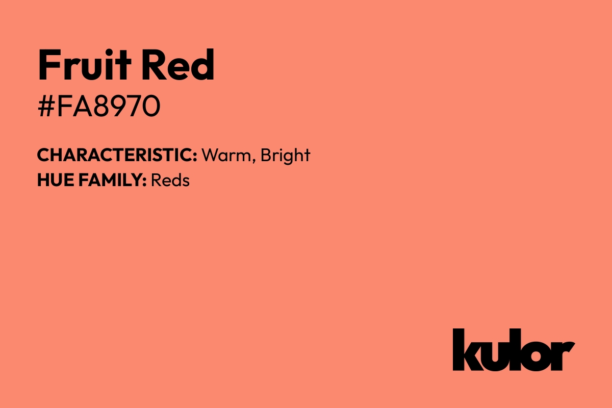 Fruit Red is a color with a HTML hex code of #fa8970.