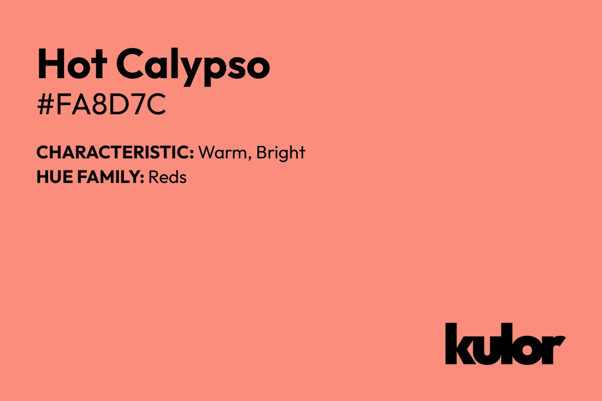 Hot Calypso is a color with a HTML hex code of #fa8d7c.