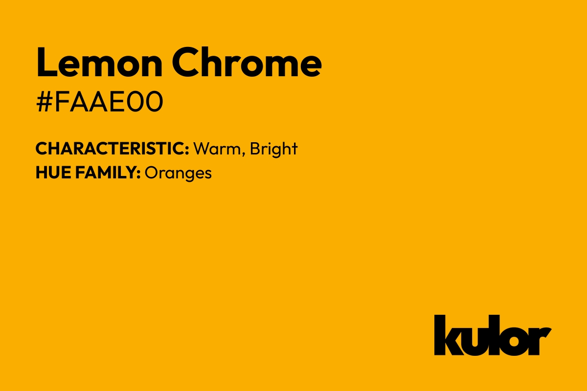 Lemon Chrome is a color with a HTML hex code of #faae00.