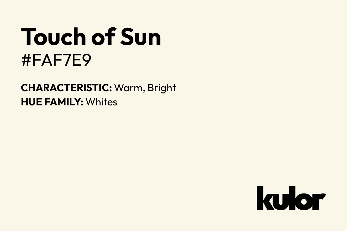 Touch of Sun is a color with a HTML hex code of #faf7e9.