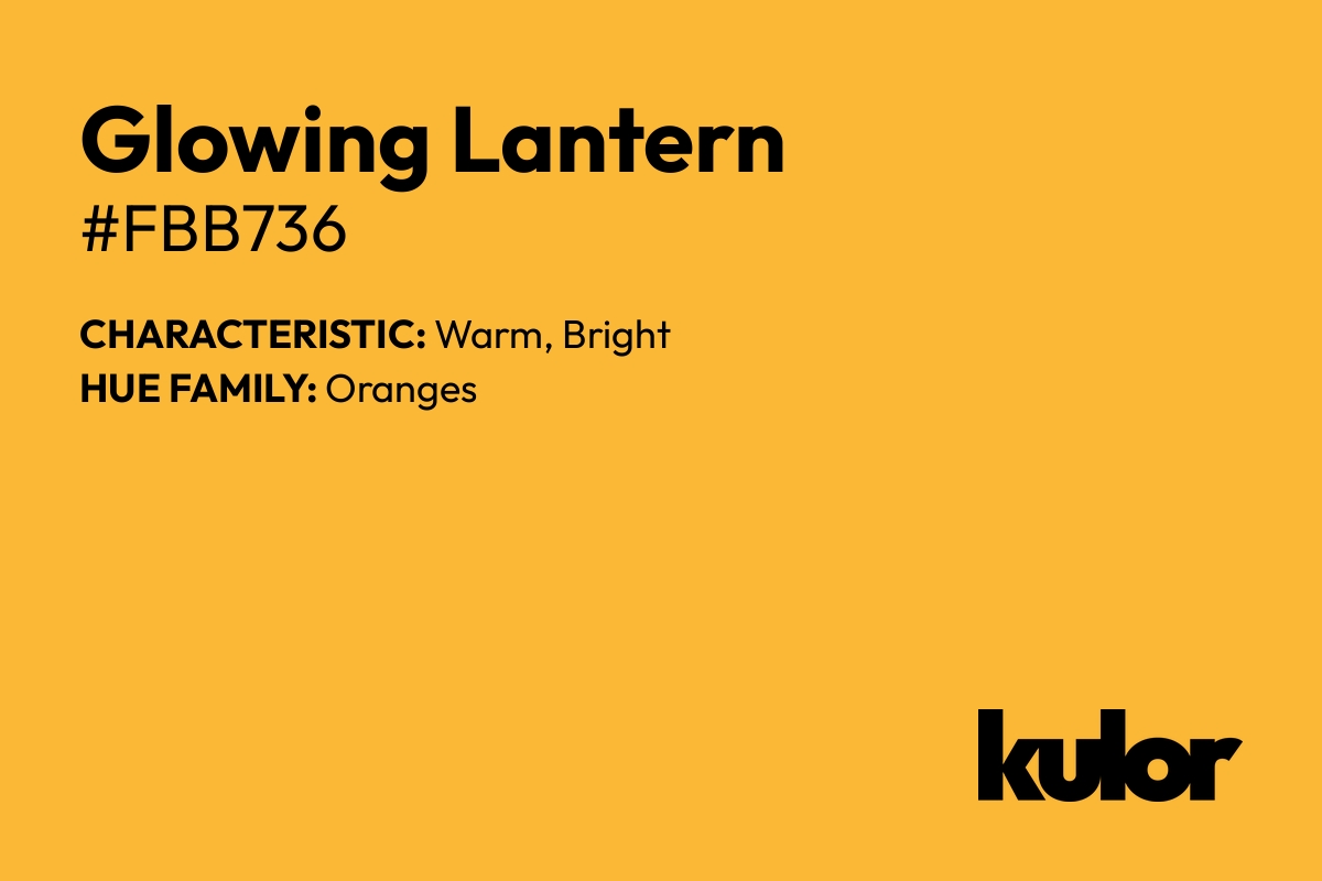 Glowing Lantern is a color with a HTML hex code of #fbb736.