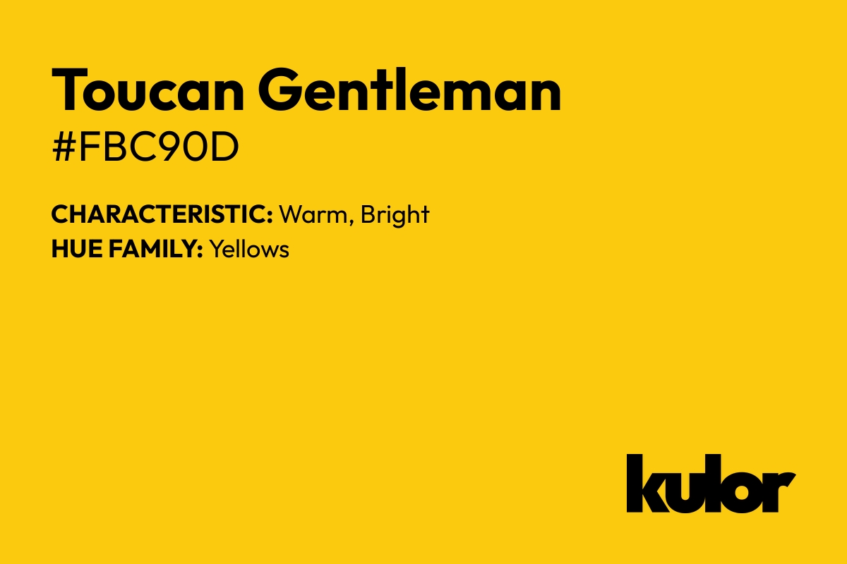 Toucan Gentleman is a color with a HTML hex code of #fbc90d.