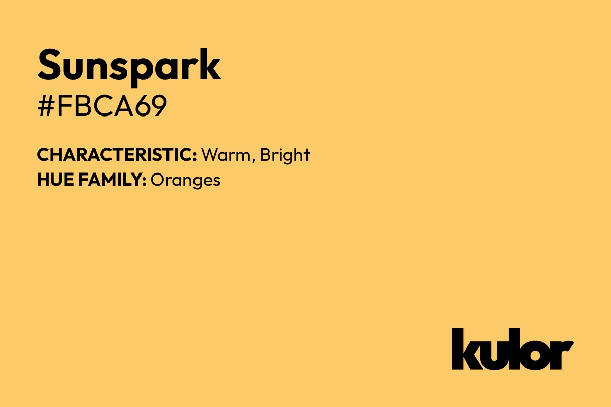 Sunspark is a color with a HTML hex code of #fbca69.