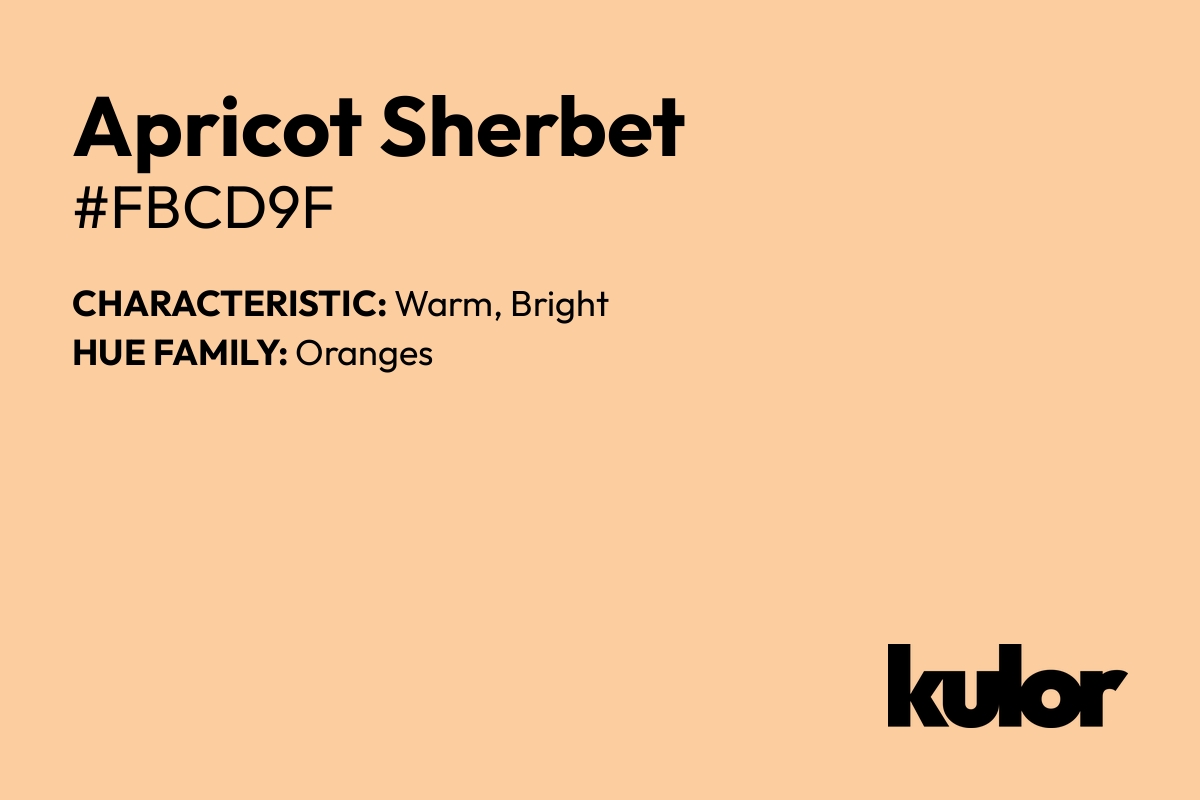 Apricot Sherbet is a color with a HTML hex code of #fbcd9f.