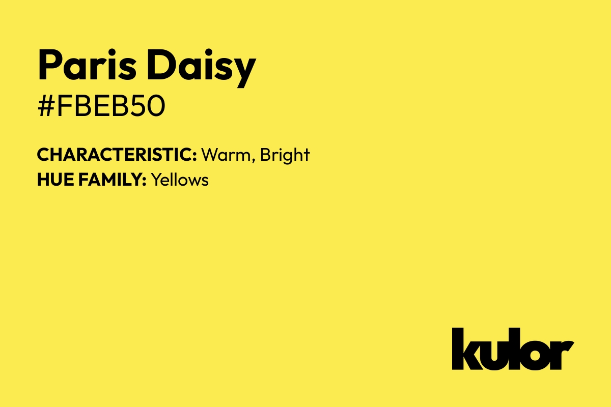 Paris Daisy is a color with a HTML hex code of #fbeb50.