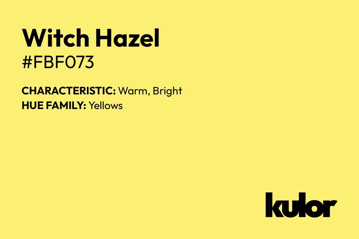 Witch Hazel is a color with a HTML hex code of #fbf073.