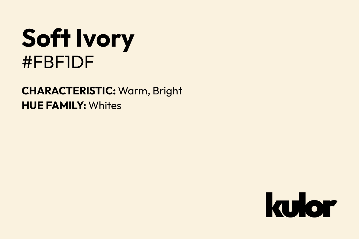 Soft Ivory is a color with a HTML hex code of #fbf1df.