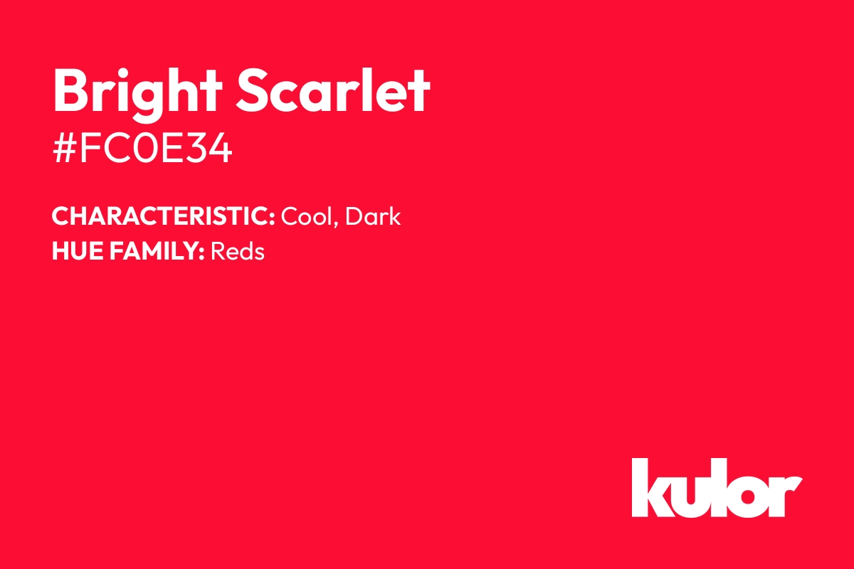 Bright Scarlet is a color with a HTML hex code of #fc0e34.