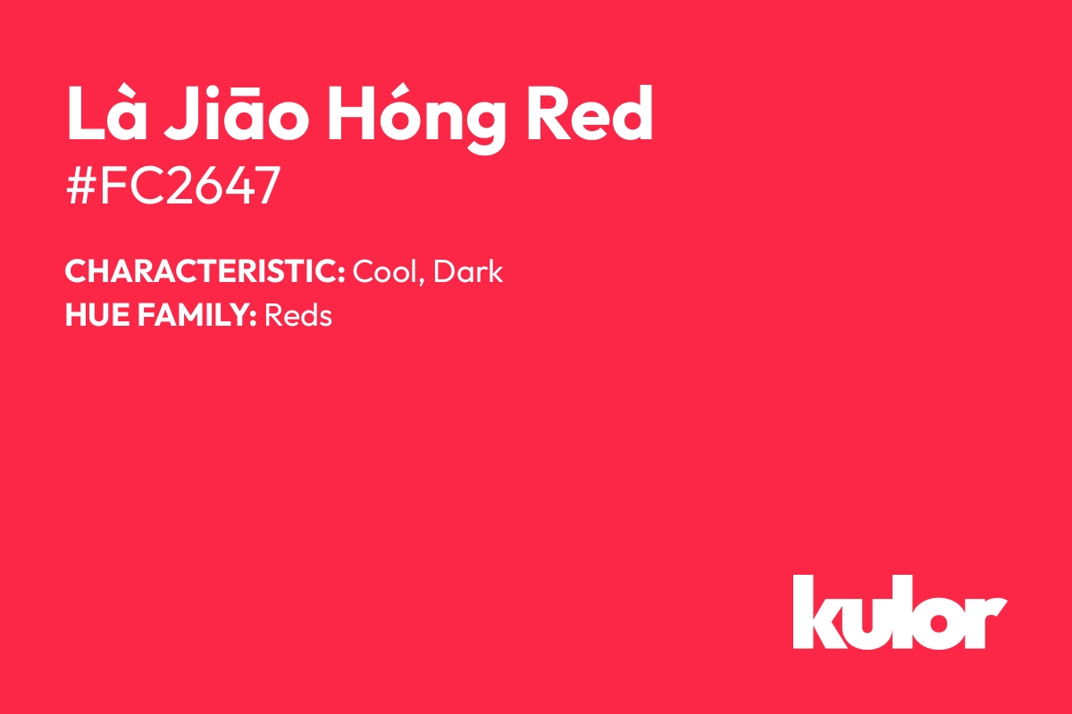 Là Jiāo Hóng Red is a color with a HTML hex code of #fc2647.