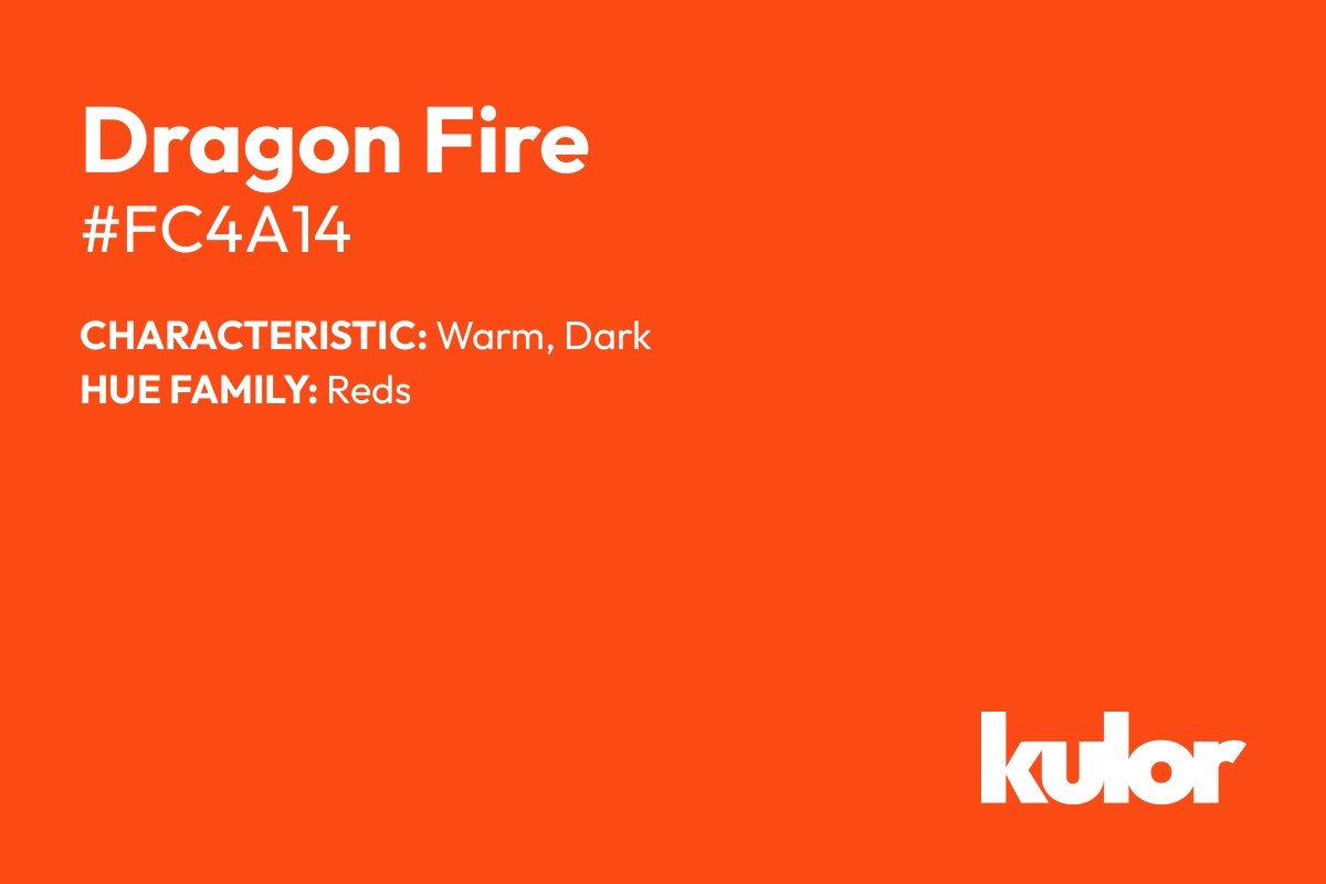 Dragon Fire is a color with a HTML hex code of #fc4a14.