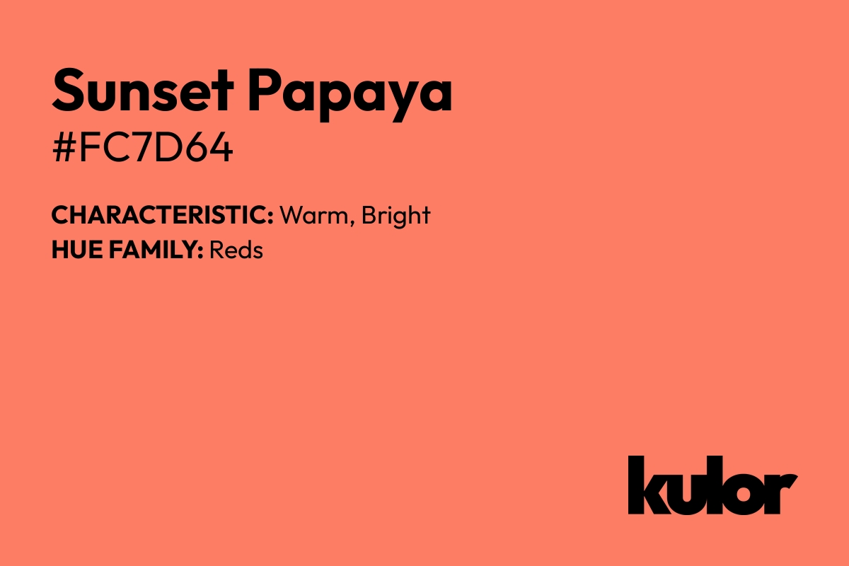 Sunset Papaya is a color with a HTML hex code of #fc7d64.