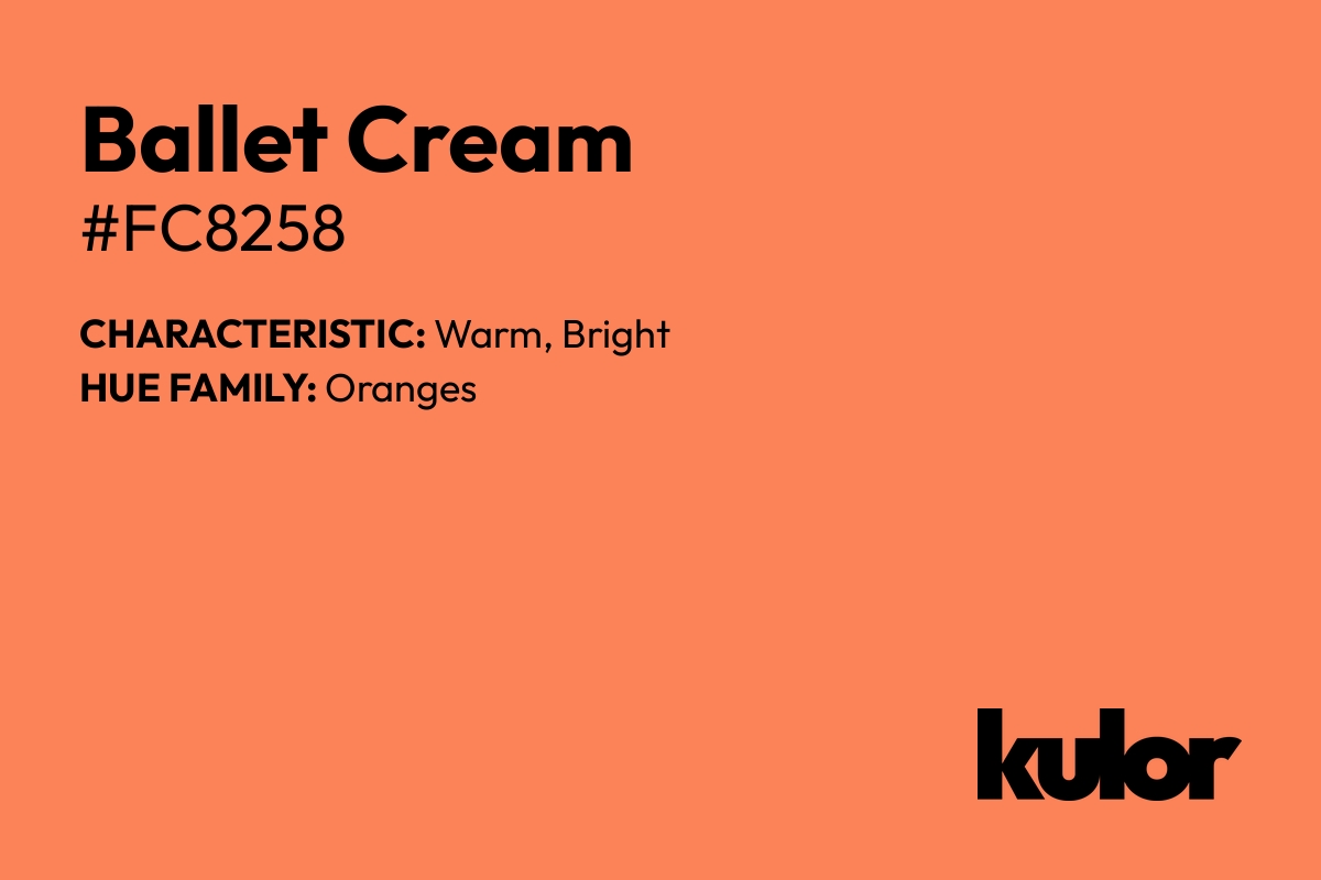 Ballet Cream is a color with a HTML hex code of #fc8258.