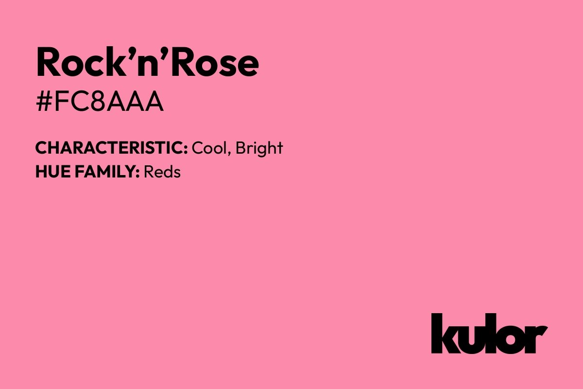 Rock’n’Rose is a color with a HTML hex code of #fc8aaa.